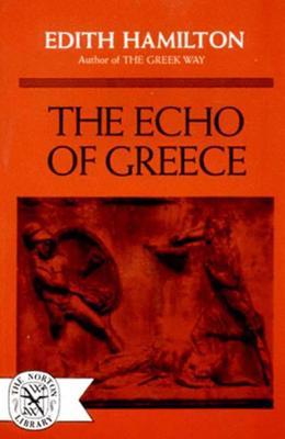 The Echo of Greece - Edith Hamilton - cover