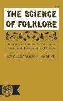 The Science of Folklore - Alexander Haggerty Krappe - cover