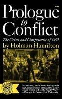 Prologue to Conflict: The Crisis and Compromise of 1850