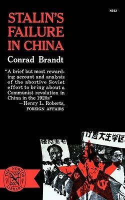 Stalin's Failure in China - Conrad Brandt - cover