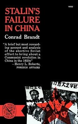 Stalin's Failure in China - Conrad Brandt - cover