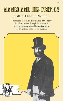 Manet and His Critics - George Heard Hamilton - cover