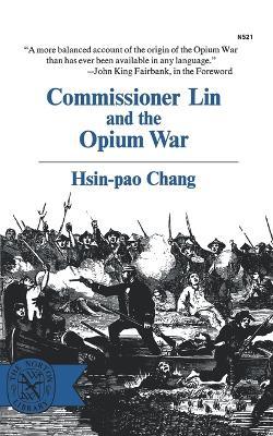 Commissioner Lin and the Opium War - Hsin-Pao Chang - cover