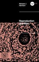 Reproduction and Man - Richard J. Harrison - cover
