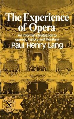 The Experience of Opera - Paul Henry Lang - cover