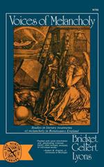 Voices of Melancholy: Studies in Literary Treatments of Melancholy in Renaissance England