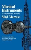 Musical Instruments: A Comprehensive Dictionary - Sibyl Marcuse - cover