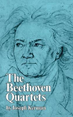 Beethoven Quartets - Joseph Kerman - cover