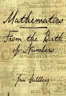 Mathematics: From the Birth of Numbers - Jan Gullberg - cover