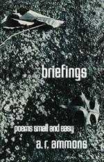 Briefings: Poems Small and Easy