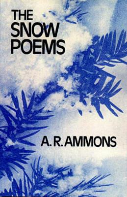 The Snow Poems - A. R. Ammons - cover