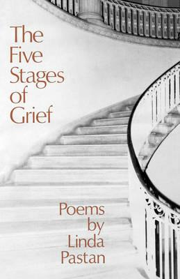 The Five Stages of Grief: Poems - Linda Pastan - cover