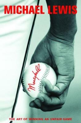 Moneyball: The Art of Winning an Unfair Game - Michael Lewis - cover