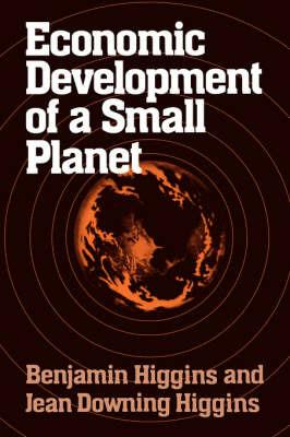 Economic Development of a Small Planet - Benjamin Howard Higgins - cover