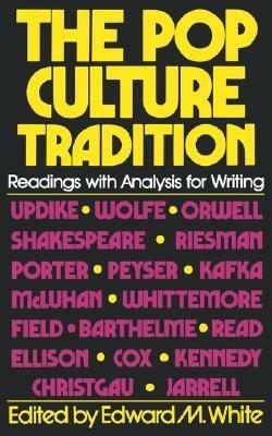 The Pop Culture Tradition: Readings with Analysis for Writing - cover