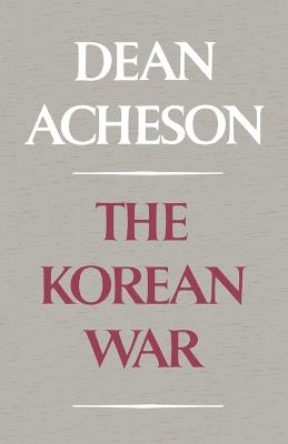 The Korean War - Dean Acheson - cover