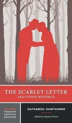 The Scarlet Letter and Other Writings: A Norton Critical Edition - Nathaniel Hawthorne - cover