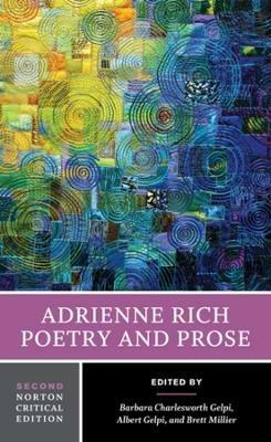 Adrienne Rich: Poetry and Prose: A Norton Critical Edition - Adrienne Rich - cover