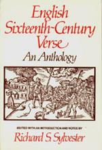 English Sixteenth Century Verse: An Anthology