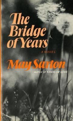 The Bridge of Years: A Novel - May Sarton - cover