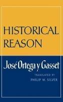Historical Reason - Jose Ortega y Gasset - cover