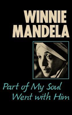 Part of My Soul Went with Him - Winnie Mandela - cover