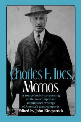 Charles E. Ives: Memos - Charles Ives - cover