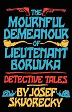 The Mournful Demeanour of Lieutenant Boruvka