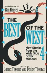 The Best of the West 4: New Stories from the West Side of the Missouri