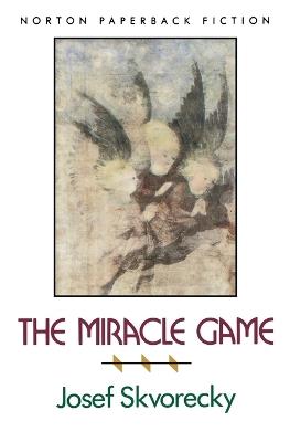 The Miracle Game - Josef Skvorecky - cover
