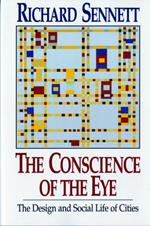 The Conscience of the Eye: The Design and Social Life of Cities