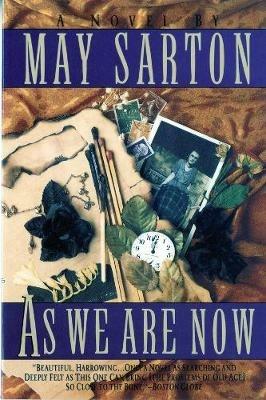 As We Are Now: A Novel - May Sarton - cover