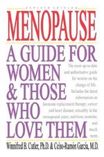 Menopause: A Guide for Women and Those Who Love Them