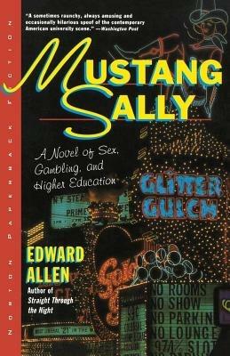 Mustang Sally: A Novel - Edward Allen - cover