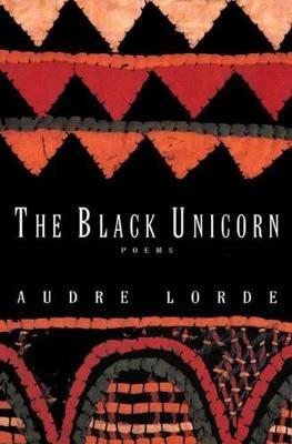 The Black Unicorn: Poems - Audre Lorde - cover