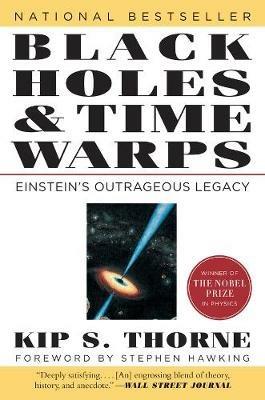 Black Holes & Time Warps: Einstein's Outrageous Legacy - Kip Thorne - cover