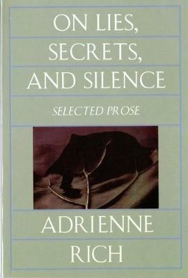 On Lies, Secrets, and Silence: Selected Prose 1966-1978 - Adrienne Rich - cover
