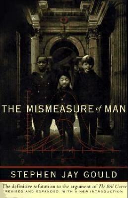 The Mismeasure of Man - Stephen Jay Gould - cover