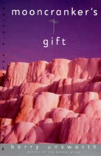 Mooncranker's Gift - Barry Unsworth - cover