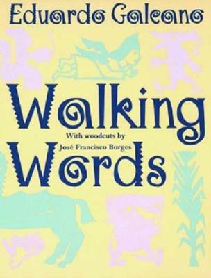 Walking Words - Eduardo Galeano - cover