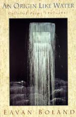 An Origin Like Water: Collected Poems 1957-1987
