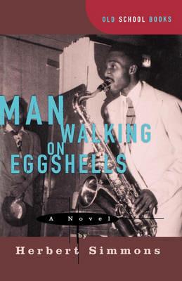 Man Walking on Eggshells - Herbert Simmons - cover