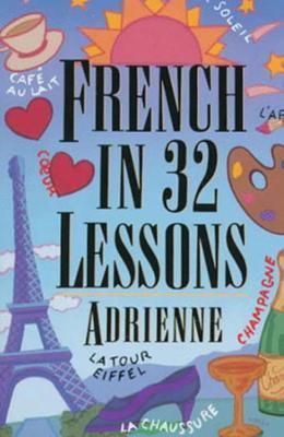 French in 32 Lessons - Adrienne,Claire Bechet - cover