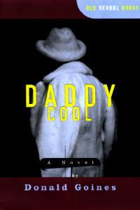 Daddy Cool: A Novel - Donald Goines - cover