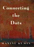 Connecting the Dots: Poems - Maxine Kumin - cover