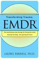Transforming Trauma: EMDR - Laurel Parnell - cover