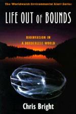 Life Out of Bounds: Bioinvasion in a Borderless World