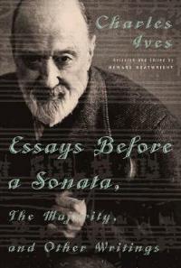 Essays Before a Sonata, The Majority, and Other Writings - Charles Ives - cover
