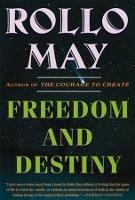 Freedom and Destiny - Rollo May - cover