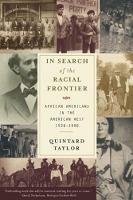 In Search of the Racial Frontier: African Americans in the American West 1528-1990